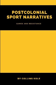 Postcolonial Sport Narratives - Collins, Kole