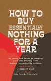 How to Buy Essentially Nothing for a Year