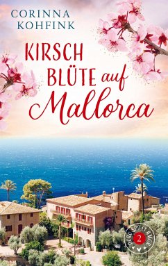 Kirschblüte auf Mallorca - Kohfink, Corinna