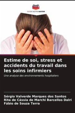 Estime de soi, stress et accidents du travail dans les soins infirmiers - Valverde Marques dos Santos, Sérgio;de Cássia de Marchi Barcellos Dalri, Rita;de Souza Terra, Fábio