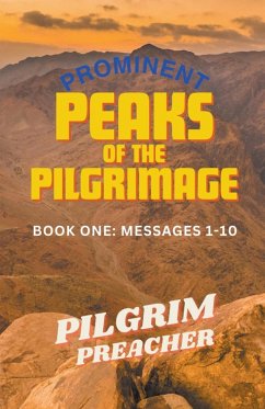 Prominent Peaks of the Pilgrimage 1 - Preacher, Pilgrim