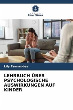 LEHRBUCH ÜBER PSYCHOLOGISCHE AUSWIRKUNGEN AUF KINDER - Fernandes, Lily