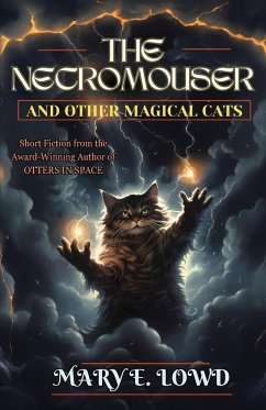 The Necromouser and Other Magical Cats - Lowd, Mary E.