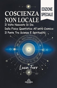 Coscienza Non Locale - Il Volto Nascosto Di Dio - Ferr, Luan