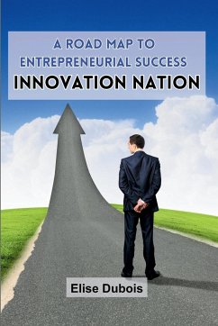 A Road Map to Entrepreneurial Success - Dubois, Elise