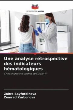 Une analyse rétrospective des indicateurs hématologiques - Sayfutdinova, Zuhra;Kurbonova, Zumrad