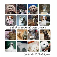 A Tribute to Man's Best Friend - Rodriguez, Yolanda E.