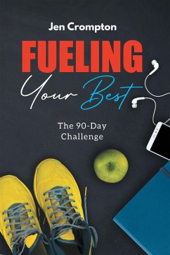 Fueling Your Best (eBook, ePUB)