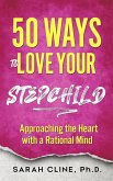 50 Ways to Love Your Stepchild (eBook, ePUB)