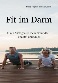 Fit im Darm (eBook, ePUB) - von Josten, Ronny Stephan Hans