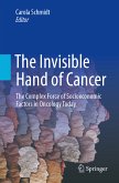 The Invisible Hand of Cancer (eBook, PDF)