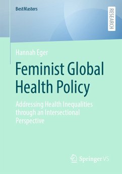Feminist Global Health Policy (eBook, PDF) - Eger, Hannah
