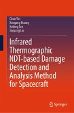 Infrared Thermographic NDT-based Damage Detection and Analysis Method for Spacecraft (eBook, PDF)
