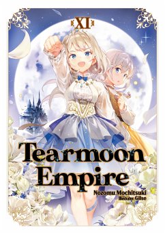 Tearmoon Empire: Volume 11 (eBook, ePUB) - Mochitsuki, Nozomu