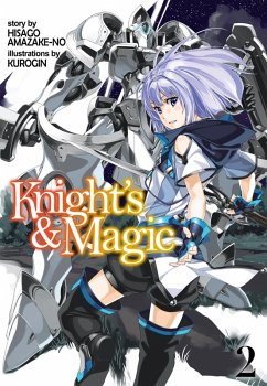 Knight's & Magic: Volume 2 (Light Novel) (eBook, ePUB) - Amazake-no, Hisago
