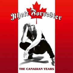 The Canadian Years (White Vinyl) - Forrester,Rhett