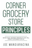Corner Grocery Store Principles (eBook, ePUB) Corner Grocery Store Principles (eBook, ePUB)