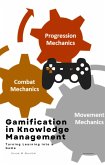 Gamification in Knowledge Management: Turning Learning into a Game (eBook, ePUB)