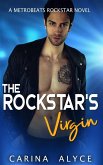 The Rockstar's Virgin (MetroBeats Rockstar Romance, #1) (eBook, ePUB)