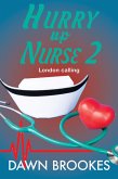 Hurry up Nurse 2: London Calling (eBook, ePUB)