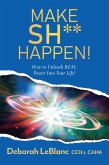 Make Sh** Happen! (eBook, ePUB)