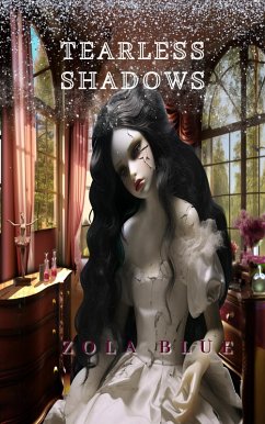 Tearless Shadows (eBook, ePUB) - Blue, Zola