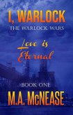 I, Warlock: The Warlock Wars Book 1 (eBook, ePUB) I, Warlock: The Warlock Wars Book 1 (eBook, ePUB)