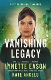 Vanishing Legacy (Elite Guardians: Savannah, #1) (eBook, ePUB)