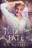 Nudging Fate (Enchanted Occasions, #1) (eBook, ePUB) Nudging Fate (Enchanted Occasions, #1) (eBook, ePUB)