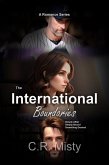 The International Boundaries Series 3-Book Collection: Books 1-3: A Romance Series (eBook, ePUB)