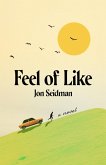 Feel of Like (eBook, ePUB)