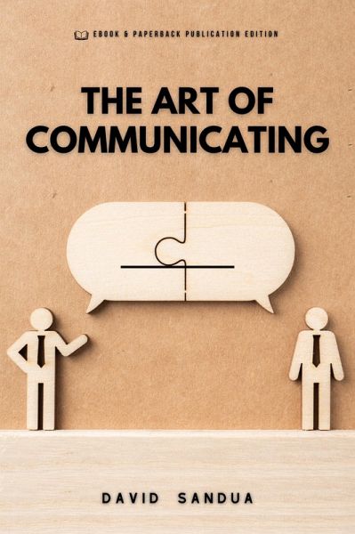 The Art of Communicating (eBook, ePUB) The Art of Communicating (eBook, ePUB)