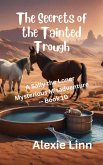 Secrets of the Tainted Trough (Sally the Loner, #10) (eBook, ePUB)