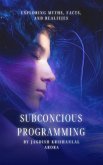 Subconcious Programming (eBook, ePUB)