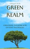 Green Realm: Unraveling the Intricacies of Plant Psychology (eBook, ePUB)