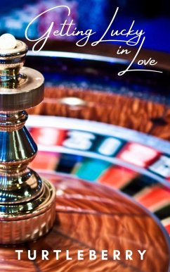 Getting Lucky in Love (eBook, ePUB) - Turtleberry