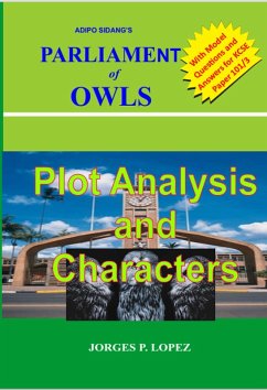 Adipo Sidang Parliament of Owls: Plot Analysis and Characters (A Guide to Adipo Sidang's Parliament of Owls, #1) (eBook, ePUB) - Lopez, Jorges P.