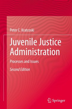 Juvenile Justice Administration - Kratcoski, Peter C.