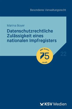 Datenschutzrechtliche Zulässigkeit eines nationalen Impfregisters - Boyer, Marina E