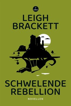 Schwelende Rebellion (eBook, ePUB) - Brackett, Leigh