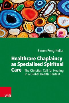 Healthcare Chaplaincy as Specialised Spiritual Care - Peng-Keller, Simon