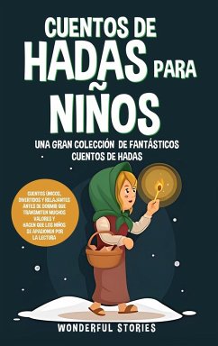 Cuentos de hadas para niños Una gran colección de fantásticos cuentos de hadas. (Vol. 4) - Stories, Wonderful