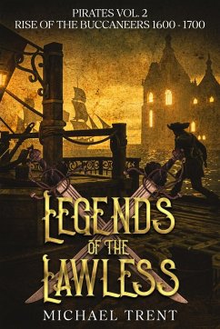 Legends of the Lawless Pirates Vol. 2 - Trent, Michael