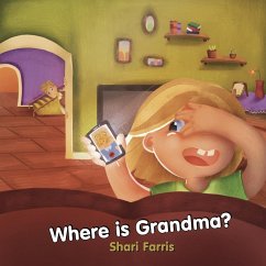 Where Is Grandma? - Farris, Shari