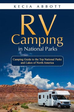 Rv Camping in National Parks - Abbott, Kecia