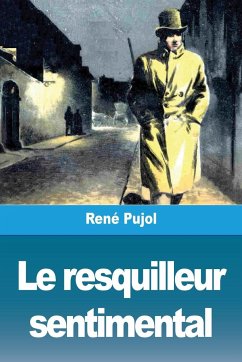 Le resquilleur sentimental - Pujol, René