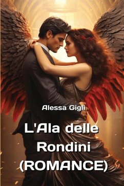 L'Ala delle Rondini (ROMANCE) - Gigli, Alessa