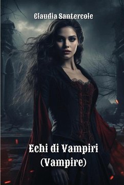 Echi di Vampiri (Vampire) - Santercole, Claudia