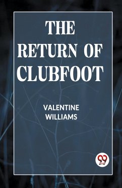 The Return of Clubfoot - Williams Valentine