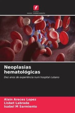 Neoplasias hematológicas - Areces López, Alain;Labrada, Lisbet;Sarmiento, Isabel M